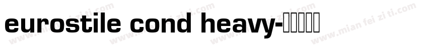 eurostile cond heavy字体转换
